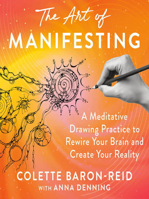 Title details for The Art of Manifesting by Colette Baron-Reid - Wait list